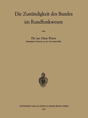 cover image of Die Zuständigkeit des Bundes im Rundfunkwesen
